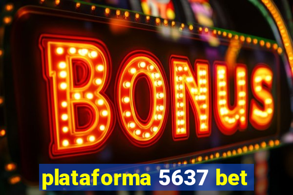 plataforma 5637 bet